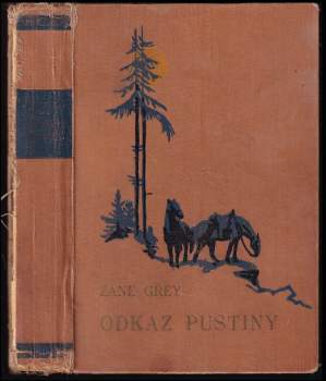 Zane Grey: Odkaz pustiny