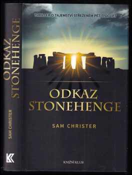 Odkaz Stonehenge - Sam Christer (2012, Knižní klub) - ID: 330930