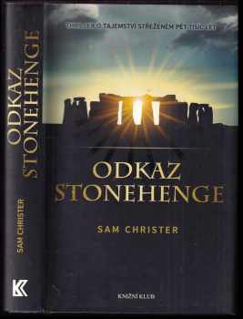 Odkaz Stonehenge - Sam Christer (2012, Knižní klub) - ID: 492027