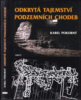 Odkrytá tajemství podzemních chodeb