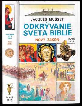 Odkrývanie sveta Biblie : Nový zákon