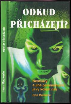 Odkud přicházejí?
