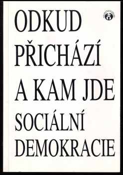 Odkud přichází a kam jde sociální demokracie