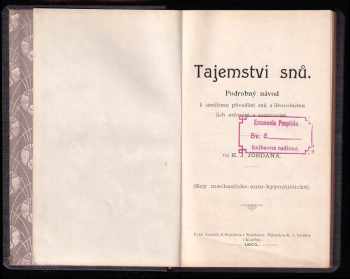 Ellis Ethehner: Tajemství snů - Podrobný návod k umělému přivodění snů a libovolnému jich určování a sestavování + Reforma manželského práva + Odkud přišel bratříček? + Boerská dívka