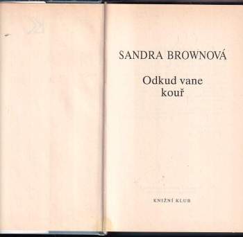 Sandra Brown: Odkud vane kouř