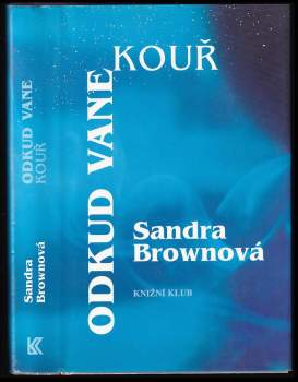 Sandra Brown: Odkud vane kouř