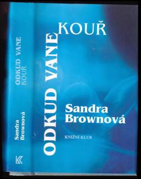 Sandra Brown: Odkud vane kouř
