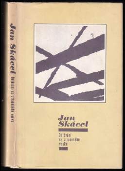 Jan Skácel: Odlévání do ztraceného vosku