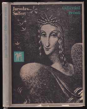 Jaroslav Seifert: Odlévání zvonů