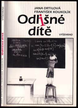 Frantisek Koukolík: Odlišné dítě