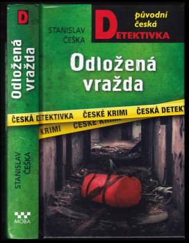 Stanislav Češka: Odložená vražda