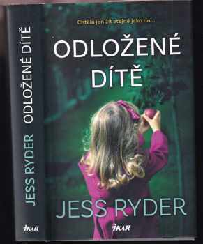 Jess Ryder: Odložené dítě