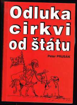 Peter Prusák: Odluka cirkvi od štátu to je demokracia