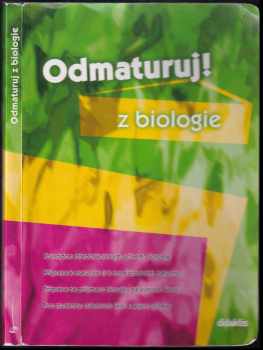 Marika Benešová: Odmaturuj! z biologie