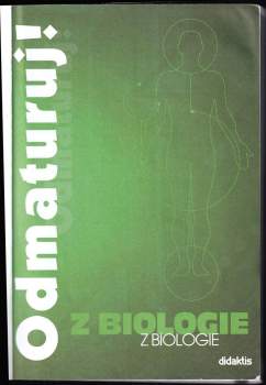 Marika Benešová: Odmaturuj! z biologie