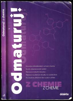 Marika Benešová: Odmaturuj! z chemie