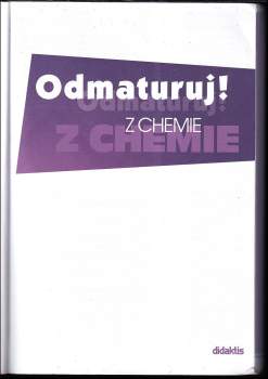 Marika Benešová: Odmaturuj! z chemie