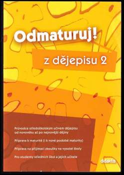 Alena Štěpánková: Odmaturuj! z dějepisu 2