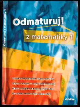 Odmaturuj! z matematiky 1 - Petra Červinková, Pavel Čermák (2007, Didaktis) - ID: 1167782