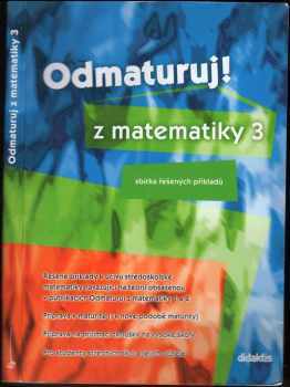 Pavel Boucník: Odmaturuj! z matematiky 3