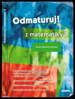Pavel Boucník: Odmaturuj! z matematiky 3