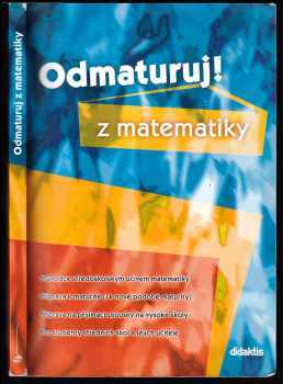 Odmaturuj! z matematiky - Petra Červinková, Pavel Čermák (2003, Didaktis) - ID: 599402