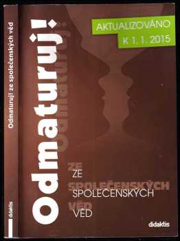 Odmaturuj! ze společenských věd : aktualizováno k 1.1.2015
