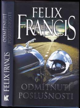 Felix Francis: Odmítnutí poslušnosti