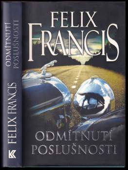 Felix Francis: Odmítnutí poslušnosti