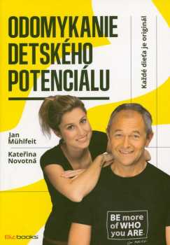 Jan Mühlfeit: Odomykanie detského potenciálu