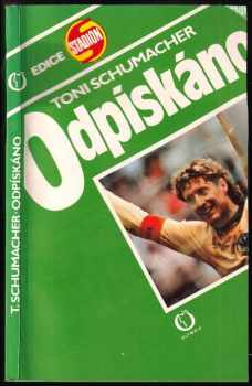 Toni Schumacher: Odpískáno