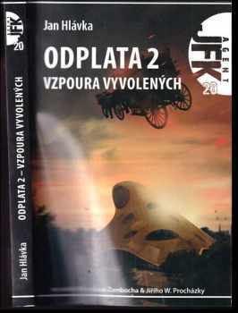 Jan Hlávka: Odplata - Vzpoura vyvolených 1 + 2
