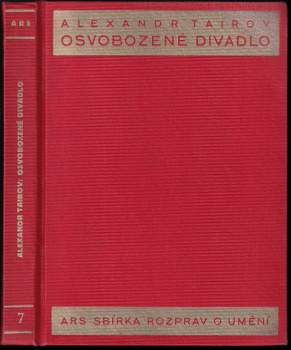 Aleksandr Jakovlevič Tairov: Odpoutané divadlo