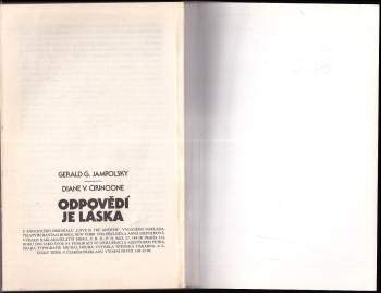 Gerald G Jampolsky: Odpovědí je láska