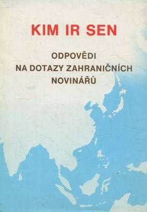 Il-sǒng Kim: Odpovědi na dotazy zahraničních novinářů