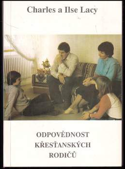 Charles Lacy: Odpovědnost křesťanských rodičů