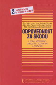 Odpovědnost za škodu v právu občanském, pracovním, obchodním a správním