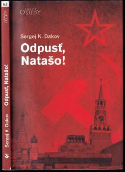Sergej K Dakov: Odpusť, Natašo!