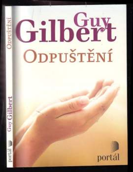 Guy Gilbert: Odpuštění