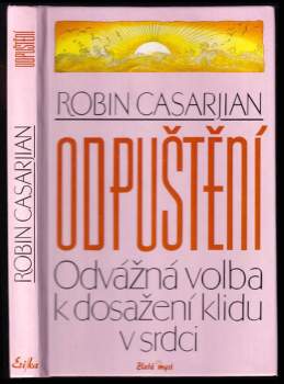 Robin Casarjian: Odpuštění