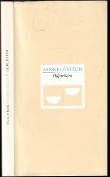 Vladimir Jankélévitch: Odpuštění