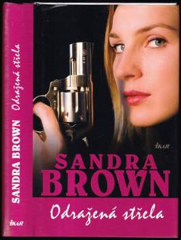 Sandra Brown: Odražená střela