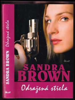 Sandra Brown: Odražená střela