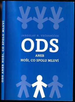 ODS, aneb, Hoši, co spolu mluví