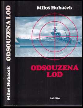 Miloš Hubáček: Odsouzená loď