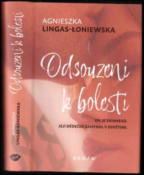 Agnieszka Lingas-Łoniewska: Odsouzeni k bolesti