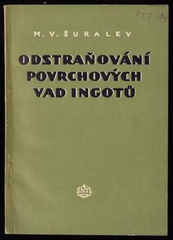 Odstraňování povrchových vad ingotů