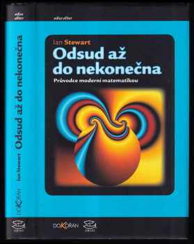 Ian Stewart: Odsud až do nekonečna - průvodce moderní matematikou