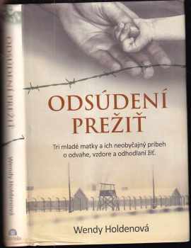 Wendy Holden: Odsúdení prežiť