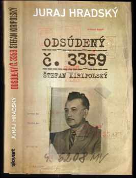 Juraj Hradský: Odsúdený č. 3359 Štefan Kiripolský